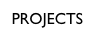 PROJECTS 