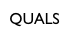 QUALS